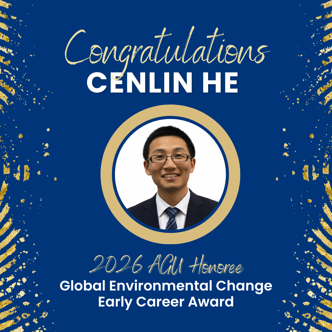 Cenlin He wins the AGU 2026 Global Environmental Change Early Career Award
